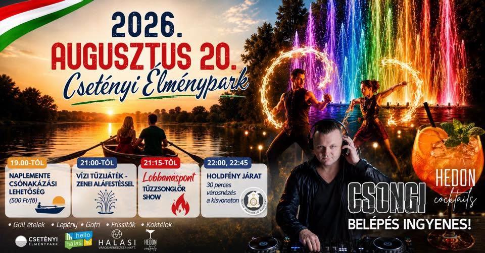 2026. augusztus 20. a Csetényi Élményparkban // Kiskunhalas