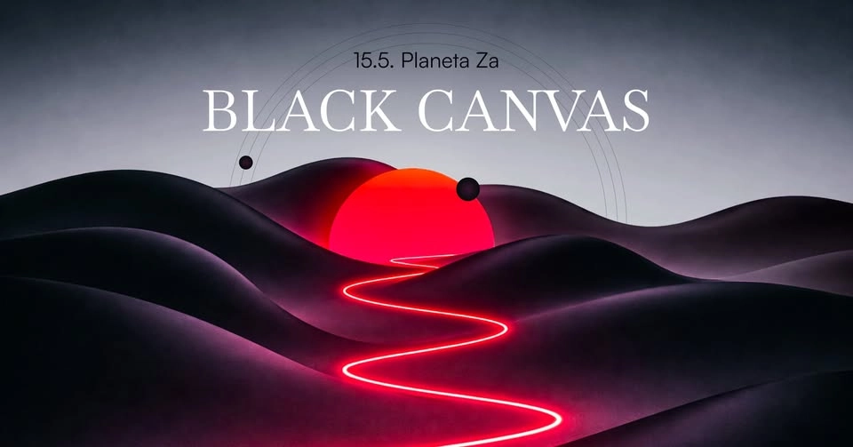Black Canvas @ Planeta Za