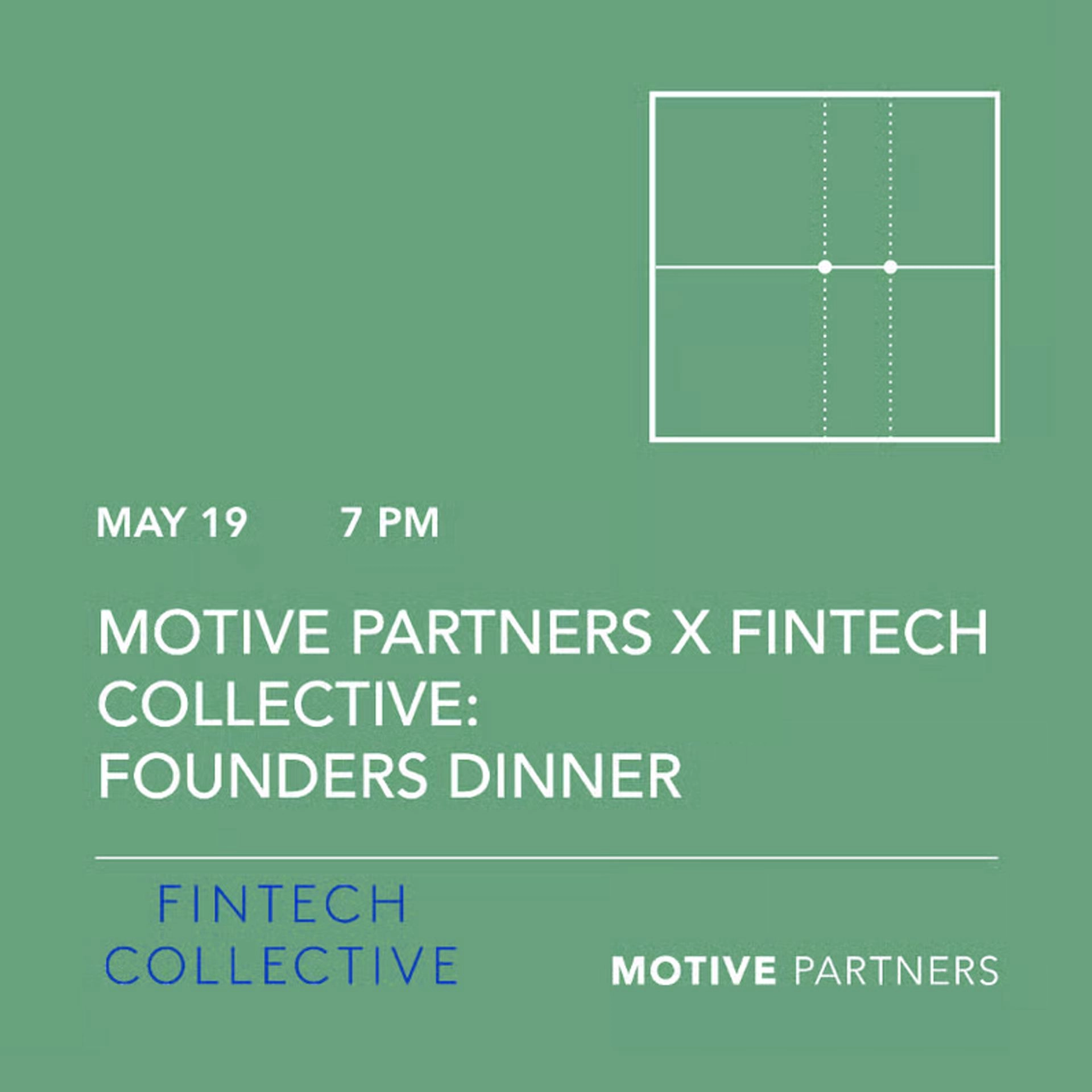 Motive Partners x FinTech Collective: Founders Dinner