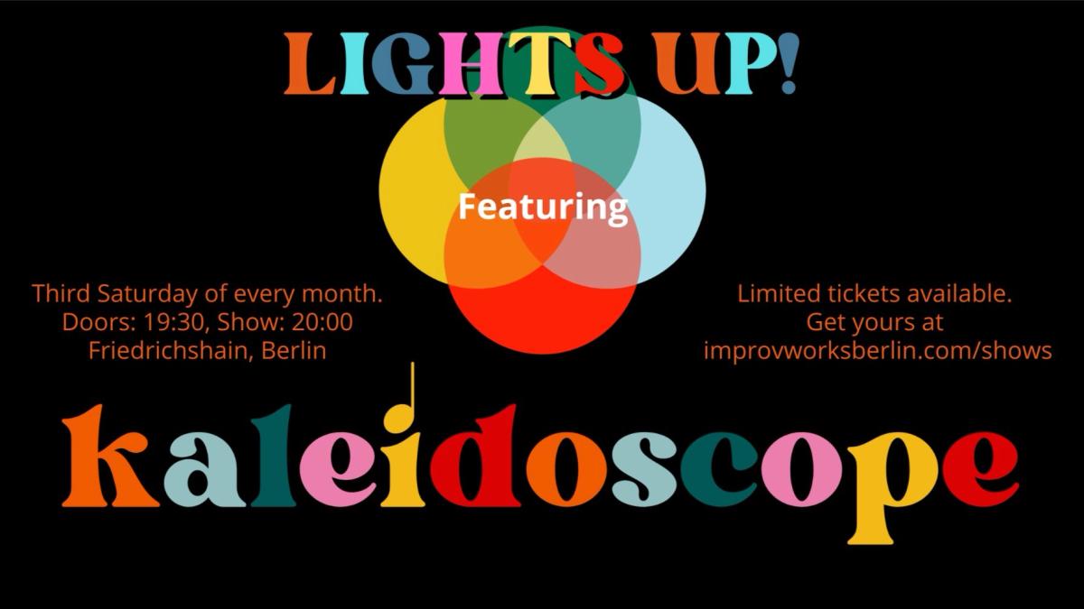 Lights Up! A fully improvised musical comedy.
