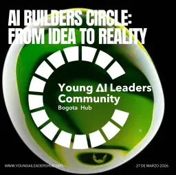 AI Builders Circle: From Idea to Reality
