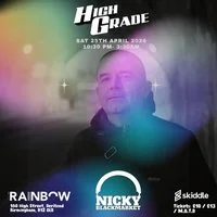 HIGH GRADE @ The Rainbow