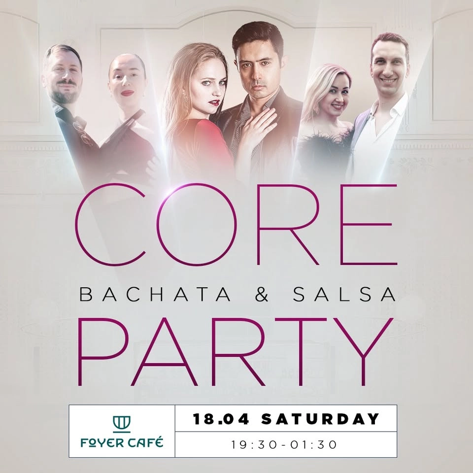 🥂 CORE BACHATA & SALSA PARTY in Foyer Café