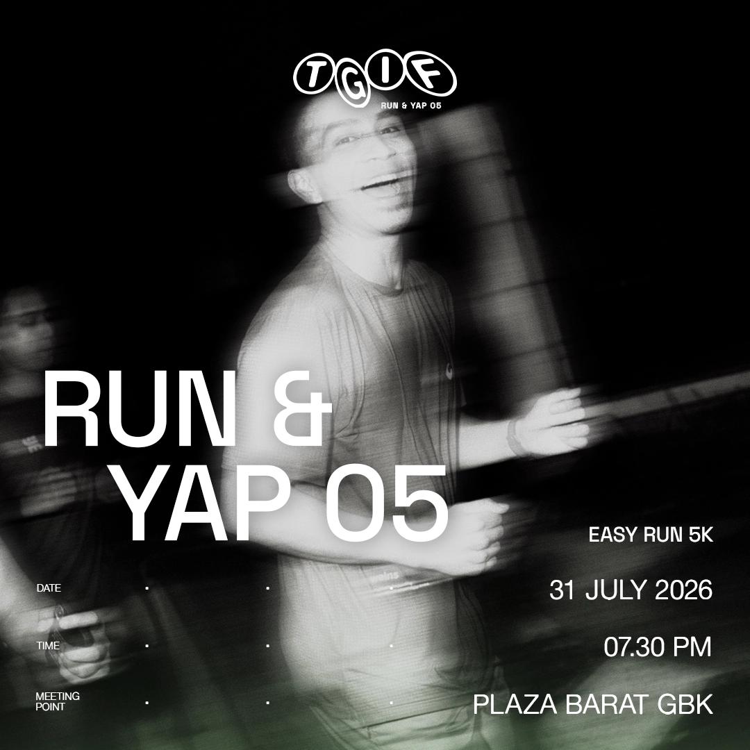 TGIF RUN & YAP 05