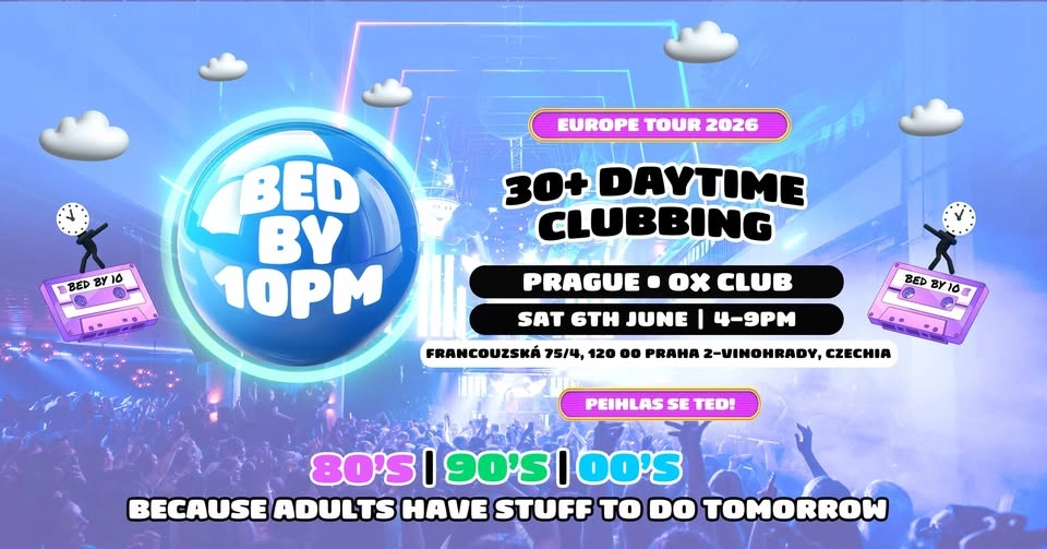 Bed By 10pm Is Coming To Prague!