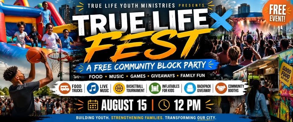 True Life Fest: A Free Community Block Party
