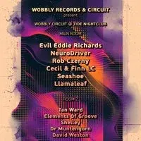 Wobbly Records and Circuit Present Eddie Richards & Neurodriver