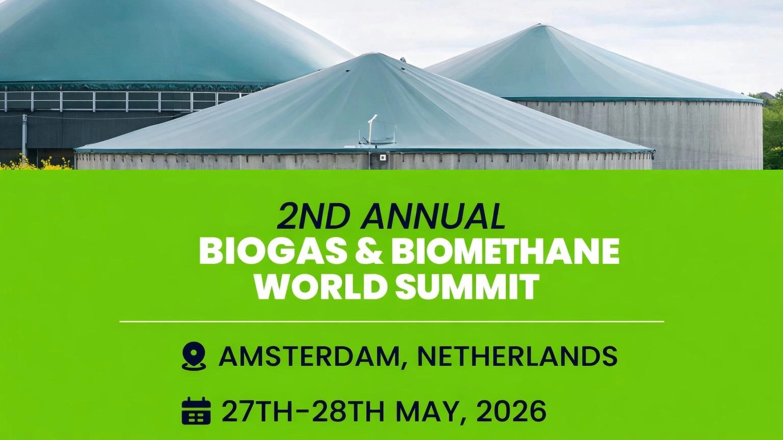 2nd Annual Biogas & Biomethane World Summit