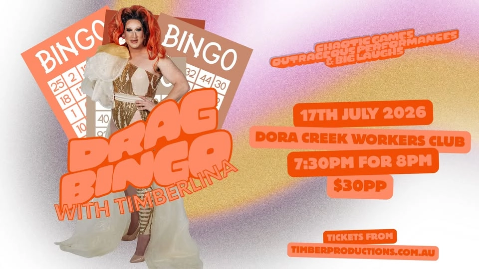17th July | Drag Bingo with Timberlina | Dora Creek Workers Club