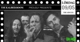 The Adults | The Kaliber Room