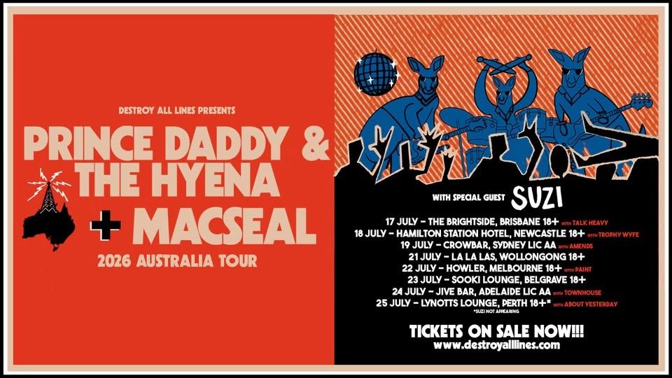Prince Daddy & The Hyena + Macseal Co-Headlining Australia Tour | Sydney
