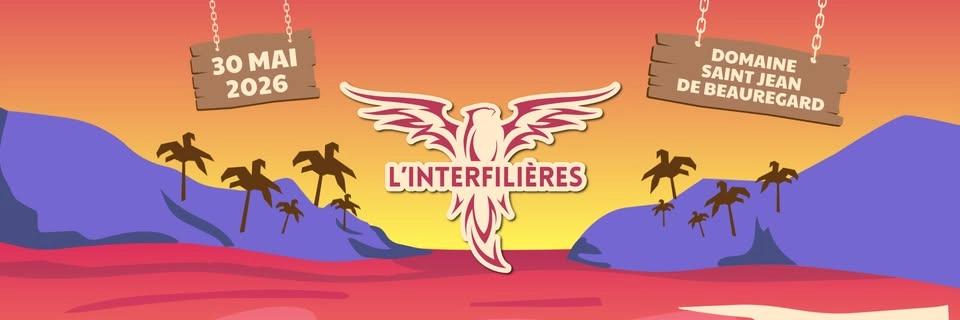 🐦🔥 L’INTERFILIÈRES 2026 🐦🔥