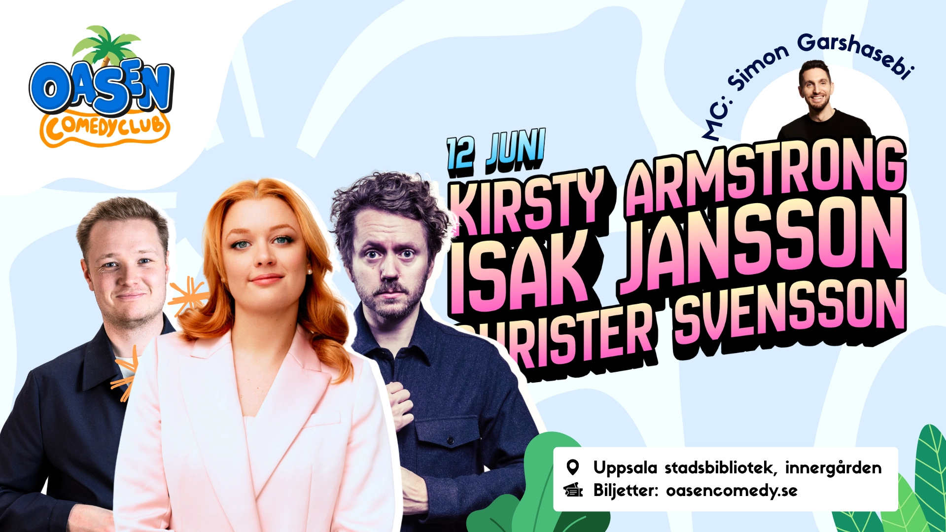Kirsty Armstrong, Isak Jansson m.fl.