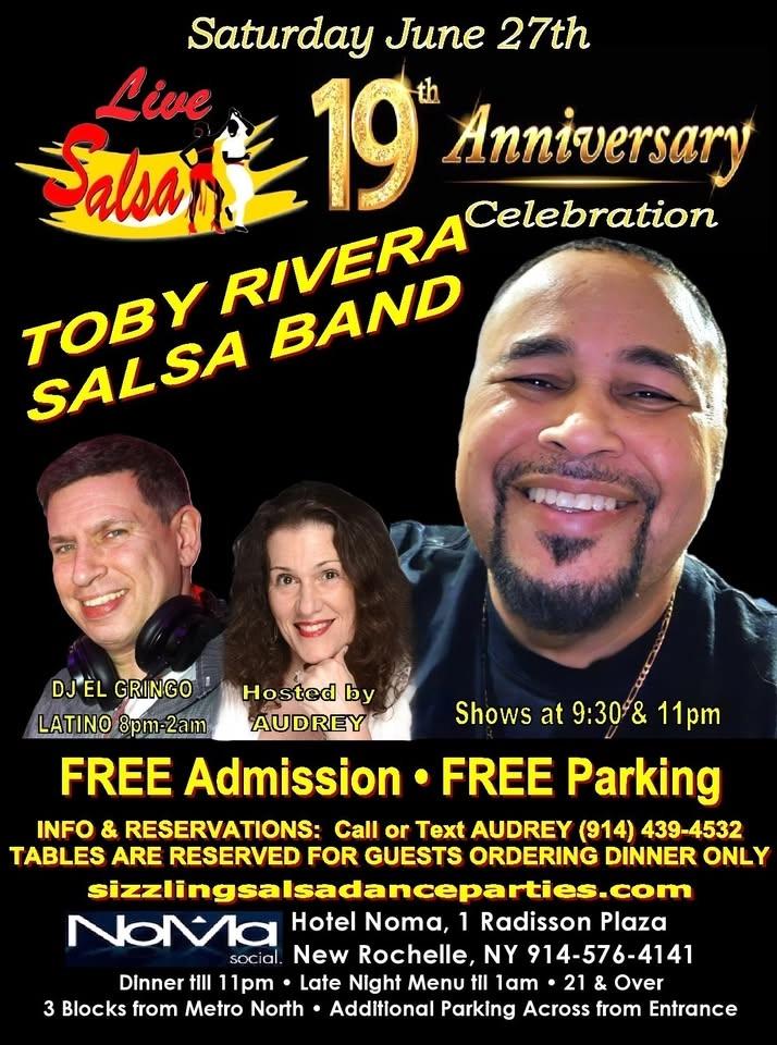 Sat 6/27--19 YEAR B-DAY--LIVE SALSA with TOBY RIVERA--FREE Admission & Parking--DJ EL GRINGO LATINO