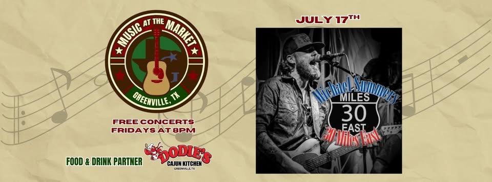 Michael Summers and 30 Miles East! | Music at the Market