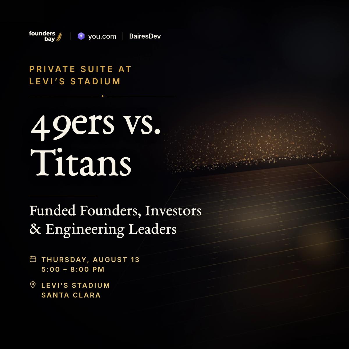 PRIVATE SUITE AT LEVI’S STADIUM: 49ers vs. Titans | Engineering Leaders & Funded Founders & Investors