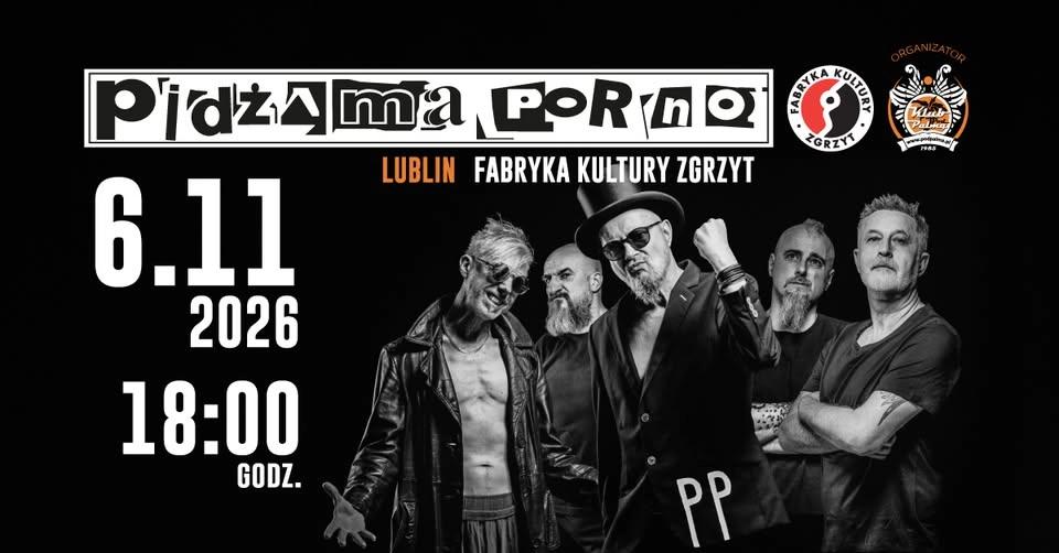 Pidżama Porno|Lublin- Fabryka Kultury Zgrzyt