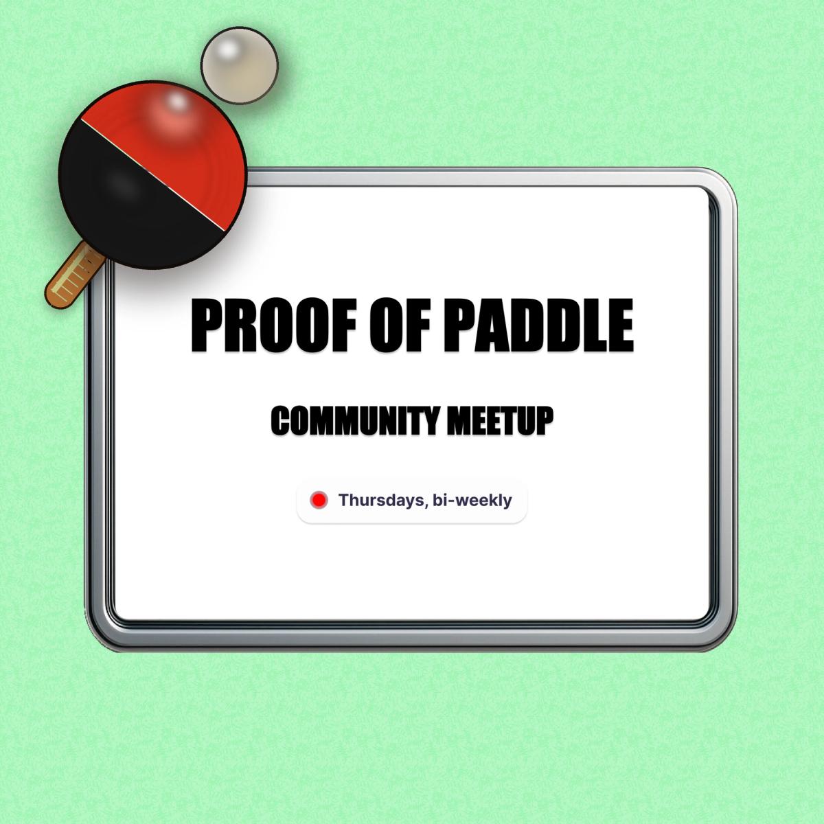 Proof of Paddle: Ping Pong & Vibes