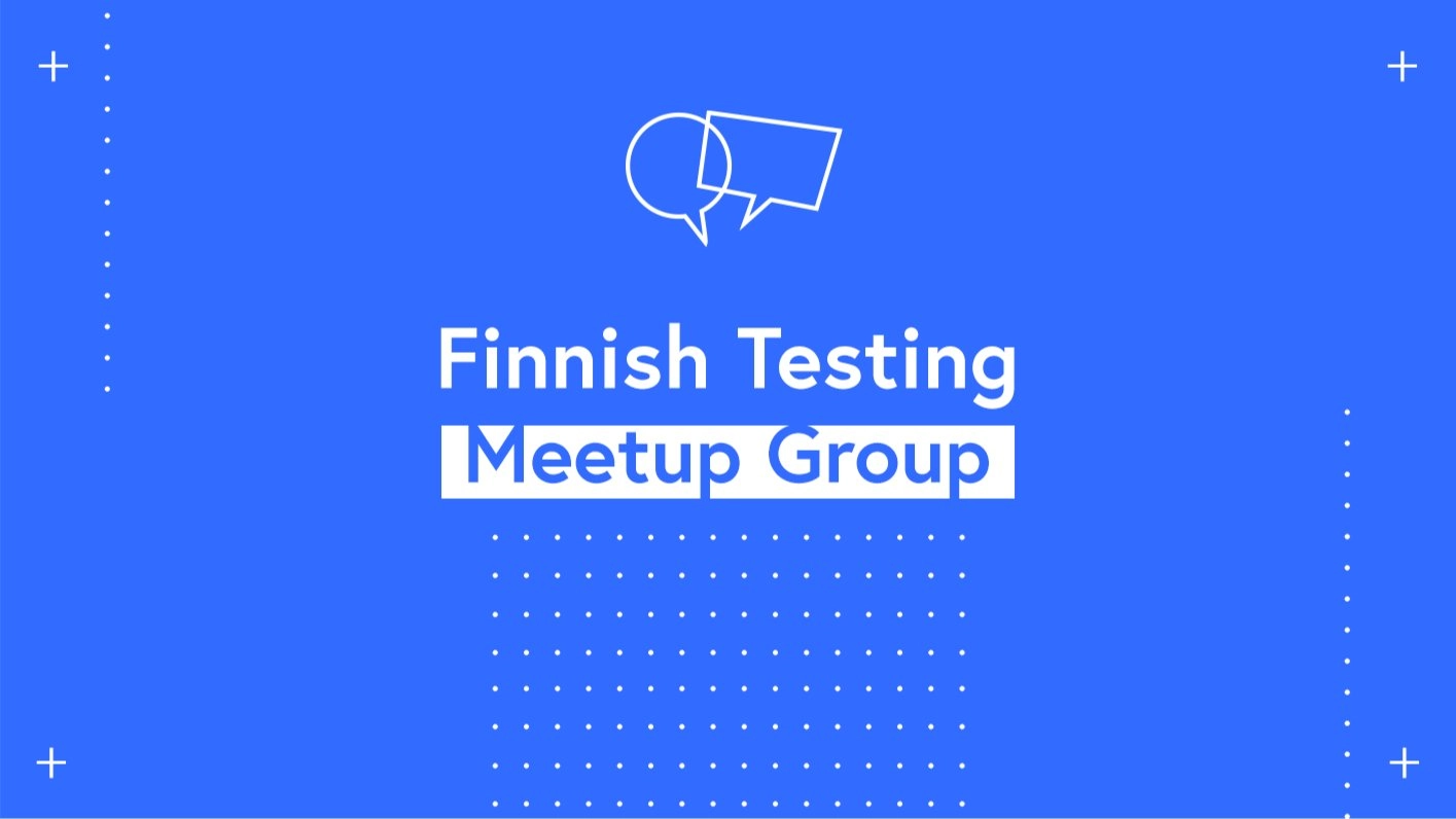 Finnish Testing Meetup Group May 2026 get together