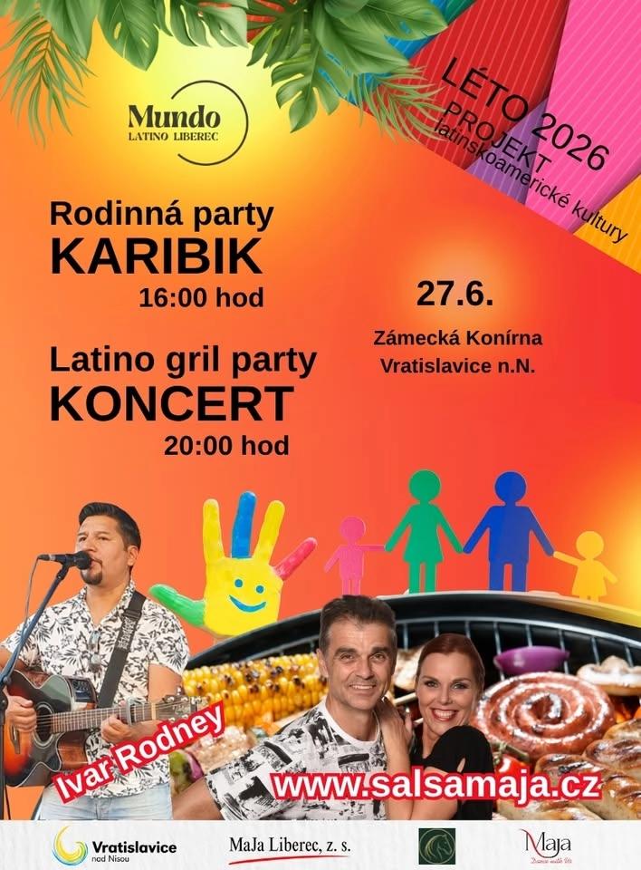 Rodinná party & Latino koncert & Gril party