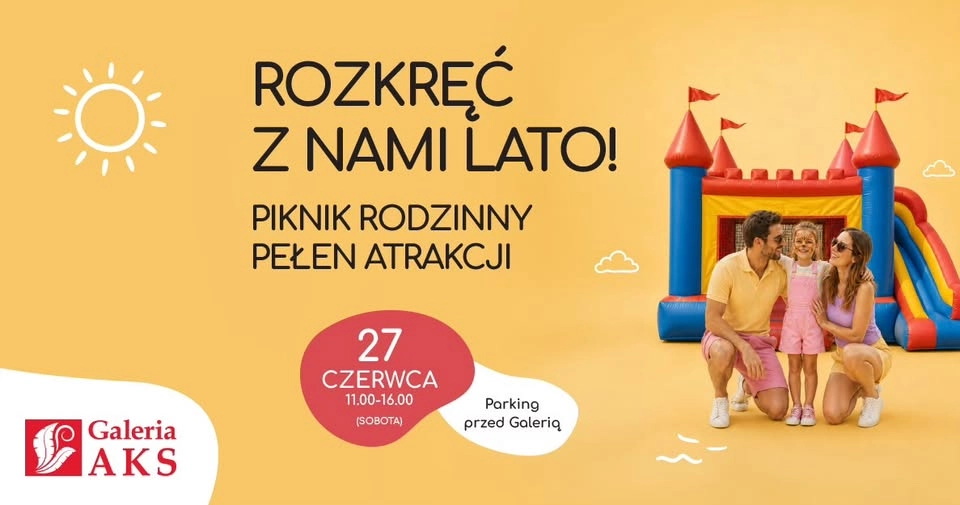 Rozkręć z nami lato! Piknik rodzinny w Galerii AKS Chorzów