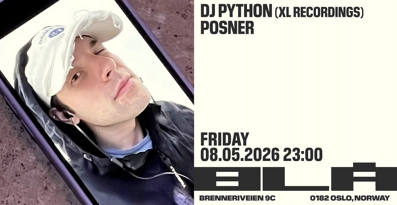 DJ Python (XL Recordings) & Posner