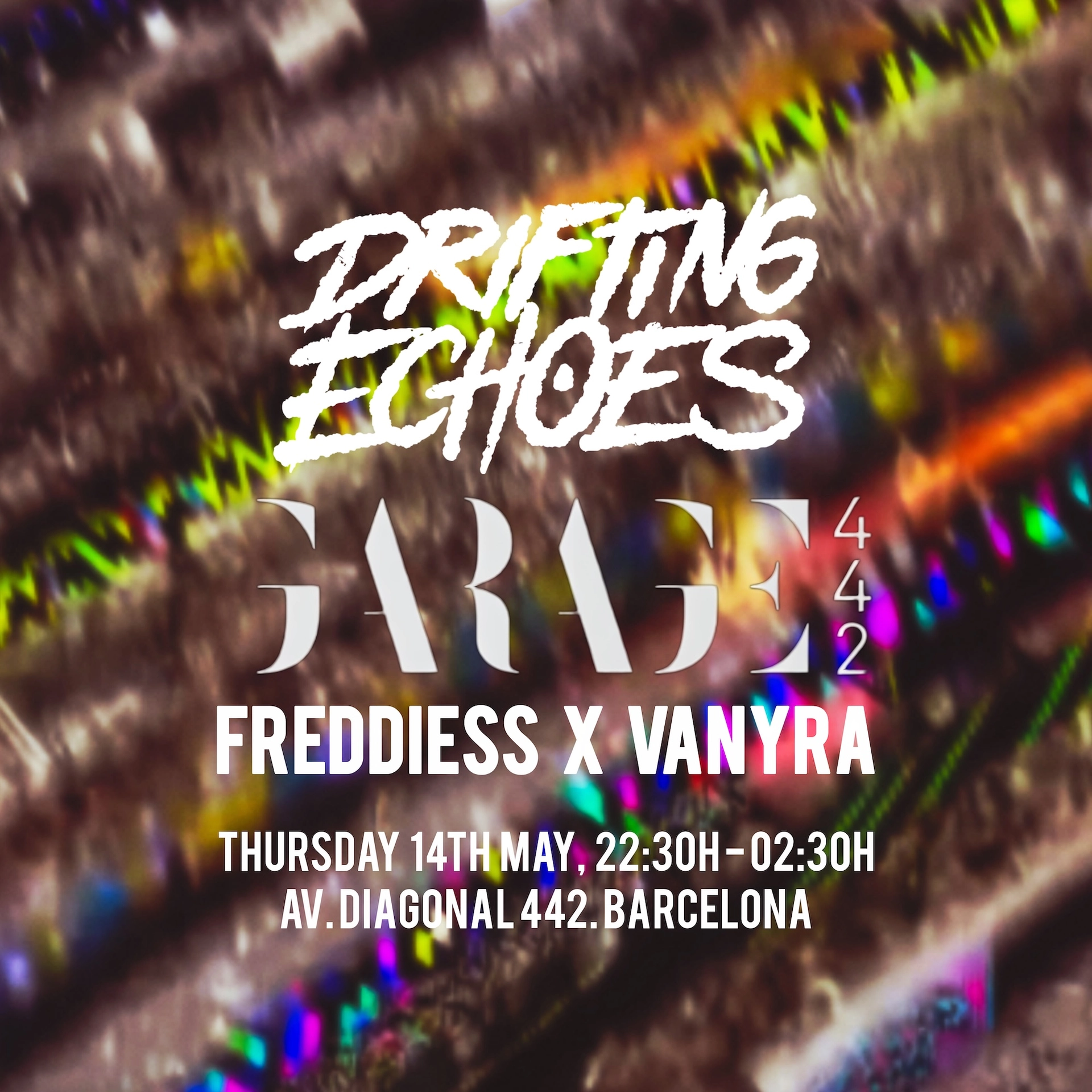 Free Entry: Drifting Echoes with FREDDIESS x VANYRA (All Night Long)