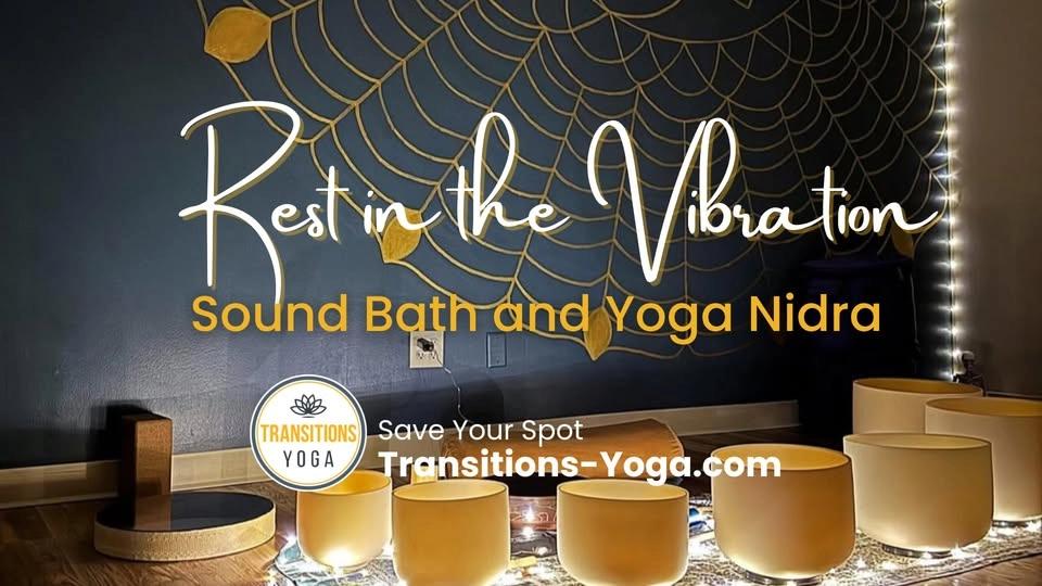 Sound Bath & Yoga Nidra at Transitions Yoga