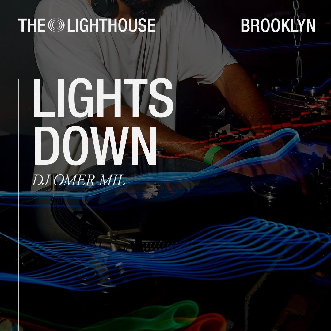 Lights Down with Omer Mil