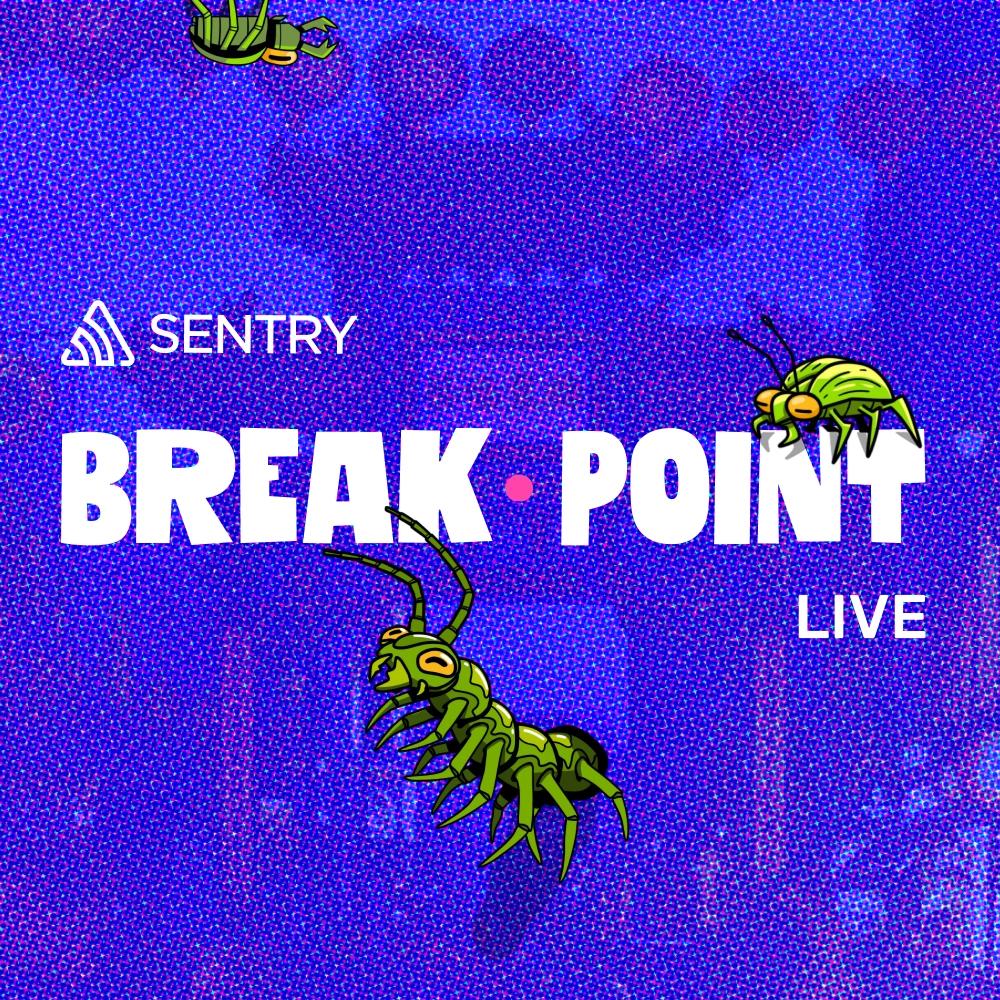 Last Call of Summer in Chinatown: Breakpoint LIVE with Sentry