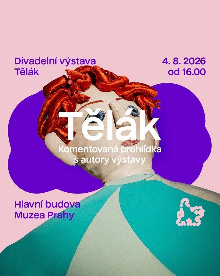 Komentovaná prohlídka s autory divadelní výstavy Tělák