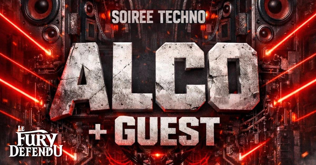 Soirée Techno | Alco + Guest