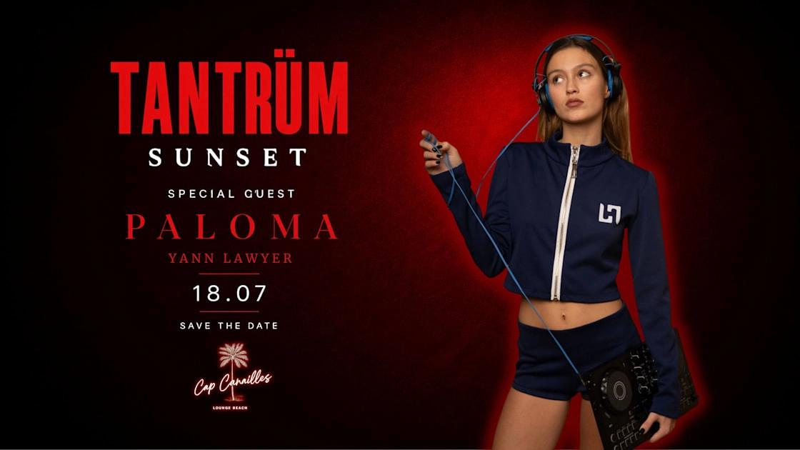 Tantrüm Sunset - Paloma - 18.07.26