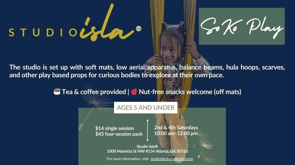 SoKo Play - Ages 5 and under