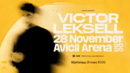 Victor Leksell | Avicii Arena | Stockholm