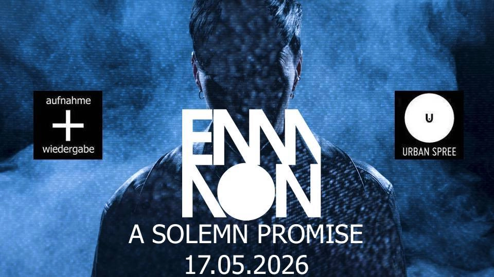 Emmon + A Solemn Promise // Urban Spree, Berlin