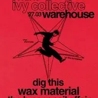 Wax Material & Dig This - Ivy Collective Vinyl Showcase