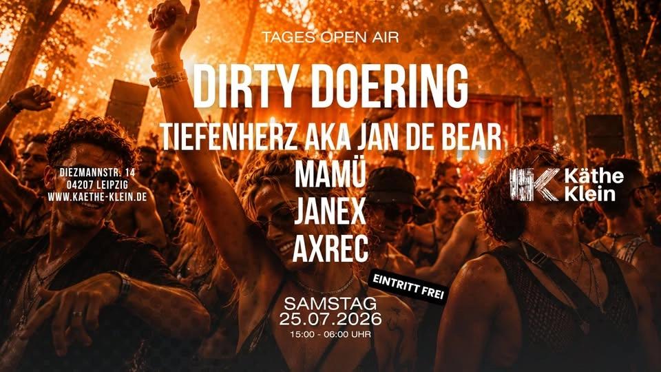 Käthe`s DAY OA & Aftershow Indoor - DIRTY DOERING I DE BEAR I MaMü I JANEX I AXREC