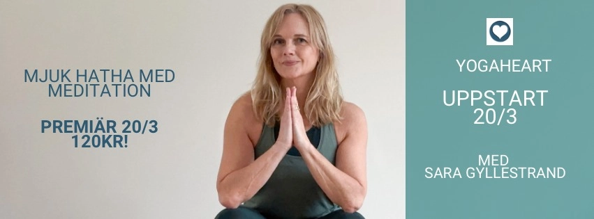 Mjuk hathayoga med meditation med Sara Gyllestrand
