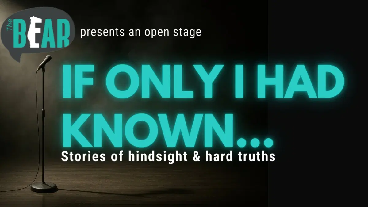 THE BEAR Berlin presents IF ONLY I HAD KNOWN