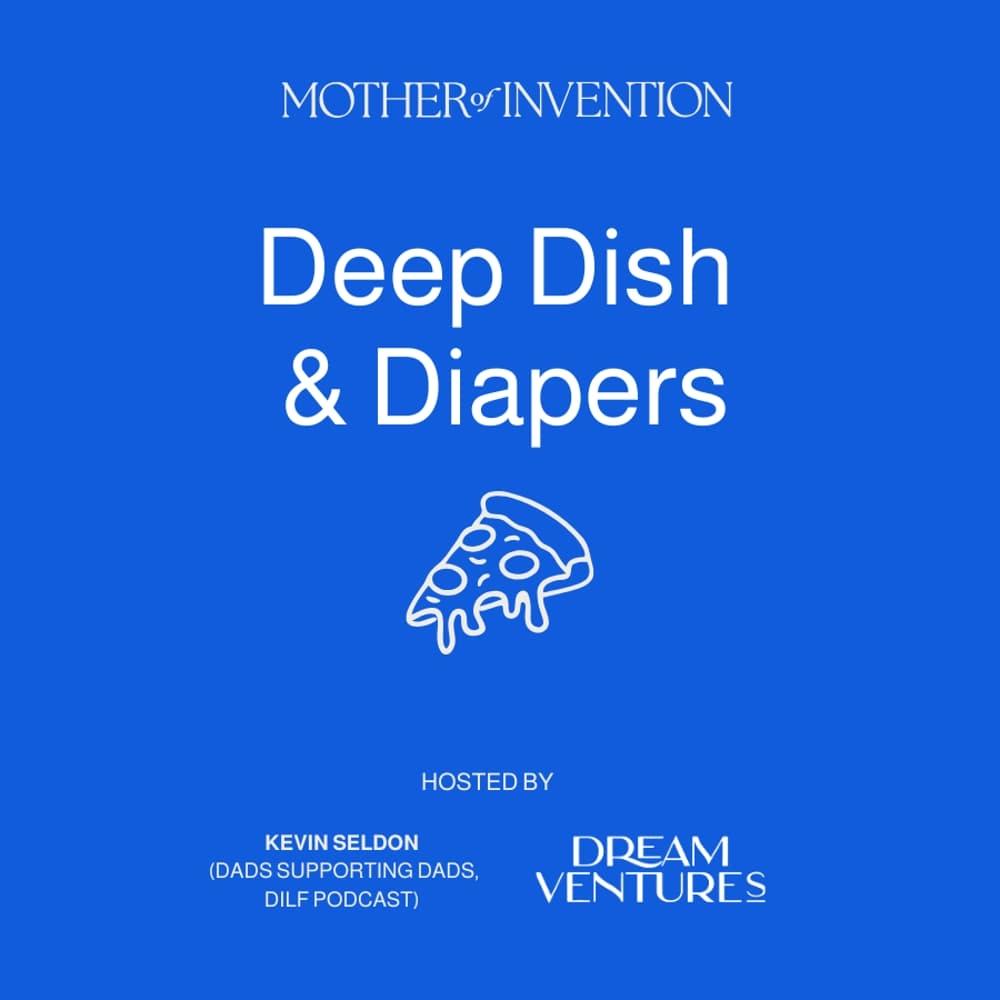 Deep Dish & Diapers