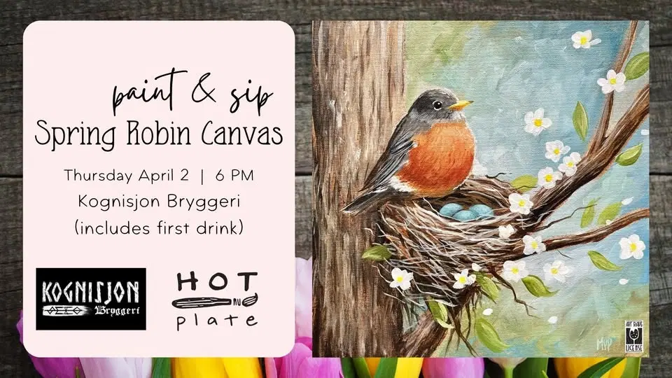 Paint & Sip: Spring Robin Canvas at Kog