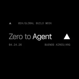 Zero to Agent: Buenos Aires