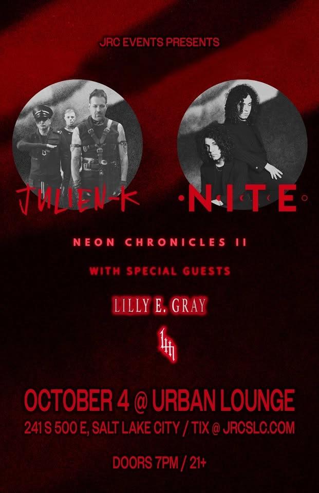 Julien-K & NITE w/ Lilly E. Gray @ Urban Lounge