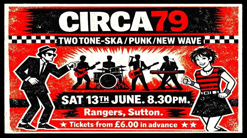 TWO TONE SKA, NEW WAVE & PUNK: CIRCA79 Live @ Rangers, Sutton High St. SAT JUNE 13th