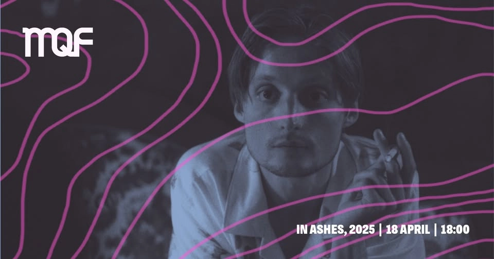 In ashes + Q&A | MQF 2026