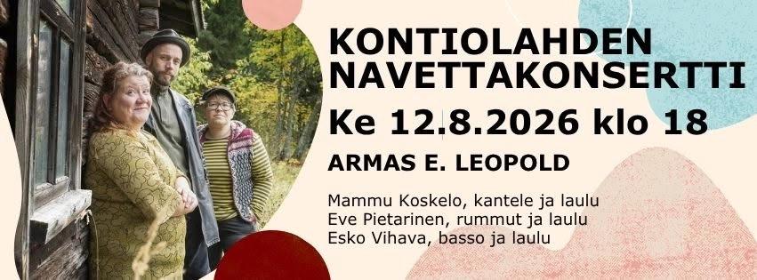 Kontiolahden Kotiseutukeskuksen navettakonsertti; Armas E. Leopold