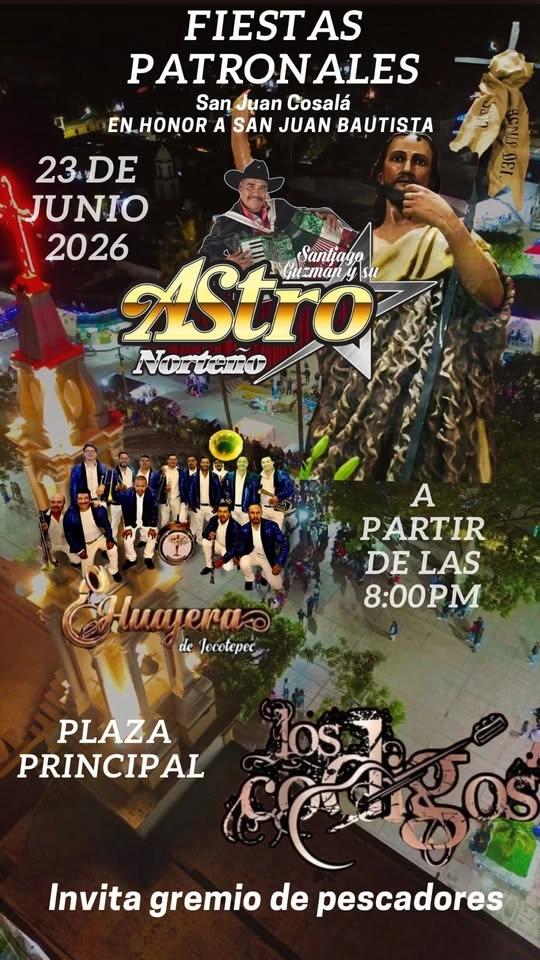 Gran Baile Fiestas Patronales San Juan Cosalá En Honor A San Juan Bautista