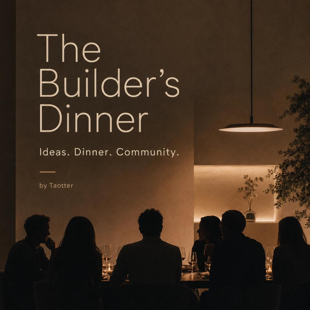 The Builder's Dinner by Taotter