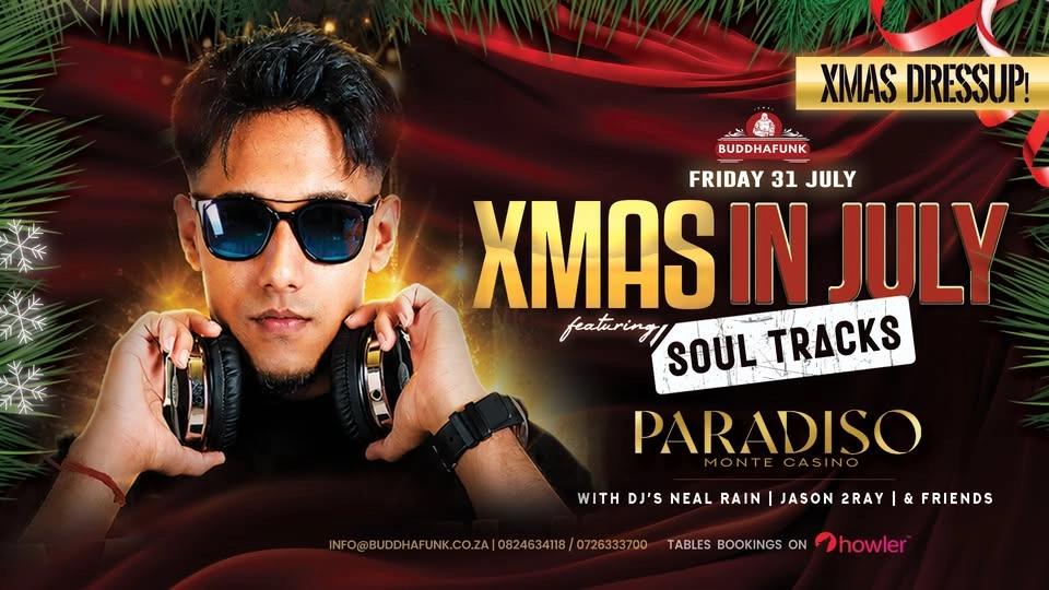XMAS in JULY ft. Soultracks | Paradiso | Fri 31 July